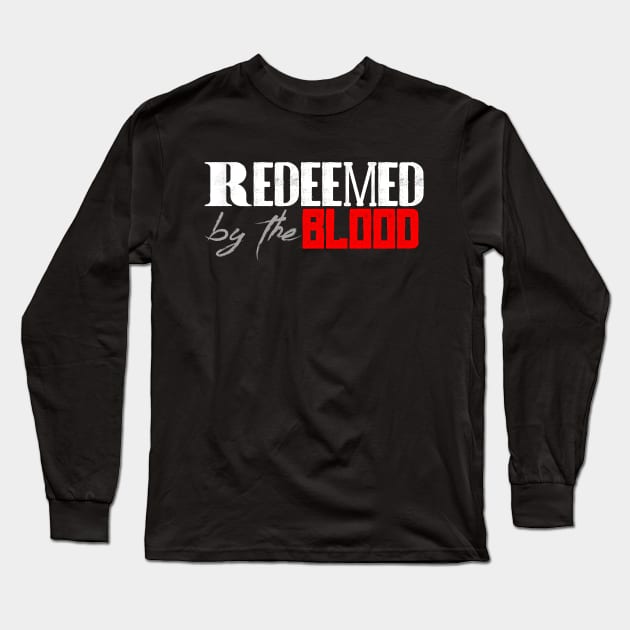 Redeemed by the blood Long Sleeve T-Shirt by Kelilah